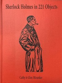 bokomslag Sherlock Holmes in 221 Objects - From the Collection of Glen S. Miranker