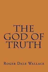 The God Of Truth 1