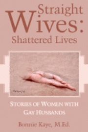 bokomslag Straight Wives: Shattered Lives