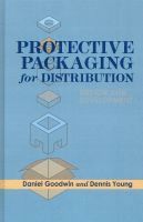 Daniel Goodwin, Dennis Young - Protective Packaging for Distribution, Inbunden