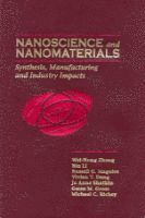 Wei-Hong Zhong, Bin Li, Jo Anne Shatkin, Russell G. Maguire, Vivian T. Dang, Gwen M. Gross, Michael C. Richey - Nanoscience and Nanomaterials, Inbunden