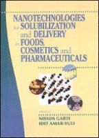 Nissim Garti, Idit Amar-Yuli - Nanotechnologies for Solubilization and Delivery in Foods, Cosmetics and Pharmaceuticals, Inbunden
