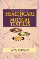 Wen Zhong - Introduction to Healthcare and Medical Textiles, Häftad
