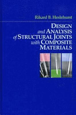 bokomslag Design and Analysis of Structural Joints with Composite Materials