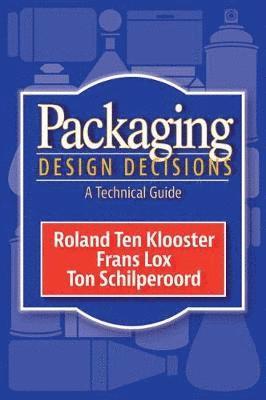 Packaging Design Decisions: A Technical Guide 1