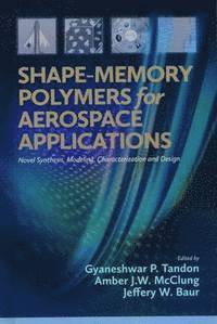 bokomslag Shape-Memory Polymers for Aerospace Applications