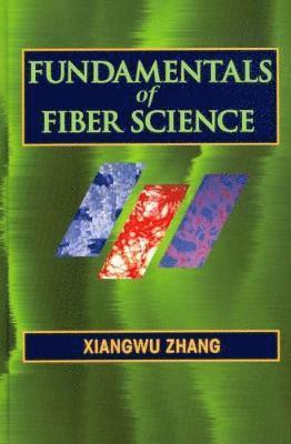 bokomslag Fundamentals of Fiber Science