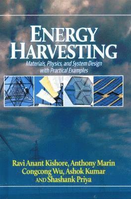 Ravi Anant Kishore, Anthony Marin, Congcong Wu, Ashok Kumar, Shashank Priya - Energy Harvesting, Inbunden