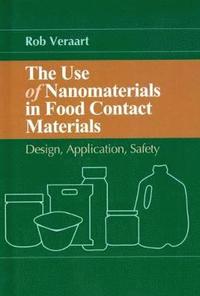 bokomslag The Use of Nanomaterials in Food Contact Materials