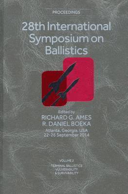 Ballistics 2014: Thermal Ballistics, Vulnerability & Survivability v.1 & 2