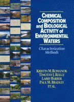 Paul Bradley, et al., U.S. Geological Survey - Chemical Composition and Biological Activity of Environmental Waters, Häftad