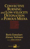 Convective Burning and Low-Velocity Detonation in Porous Media