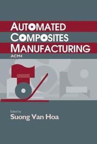 bokomslag Automated Composites Manufacturing (ACM4)