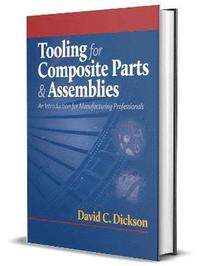 bokomslag Tooling for Composite Parts & Assemblies