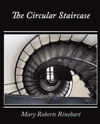 Mary Roberts Rinehart Avery - Circular Staircase, Häftad