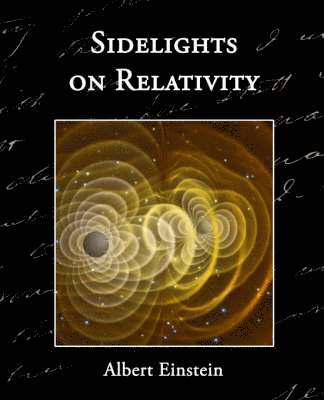 Sidelights on Relativity 1