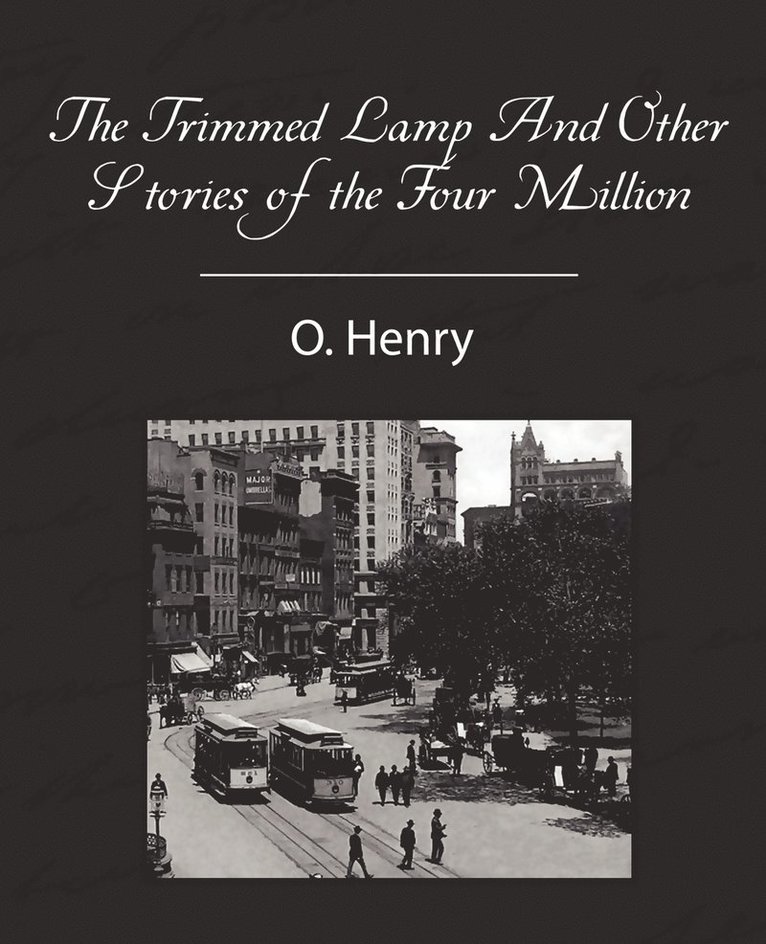 Trimmed Lamp and Other Stories of the Four Million 1