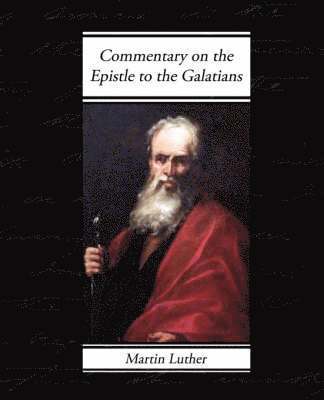 Commentary on the Epistle to the Galatians