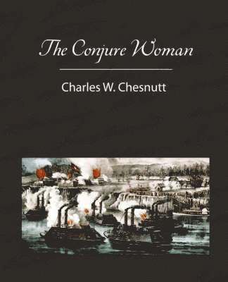 The Conjure Woman 1