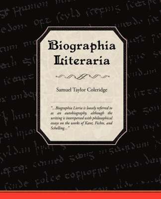 Samuel Taylor Coleridge - Biographia Literaria, Häftad