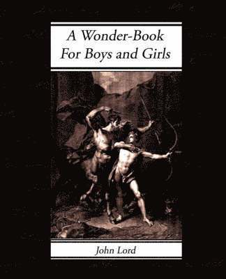 Wonder-Book - For Boys and Girls