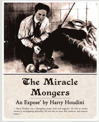 bokomslag Miracle Mongers, an Expose'