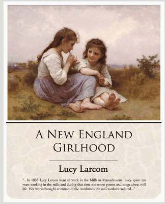 A New England Girlhood 1