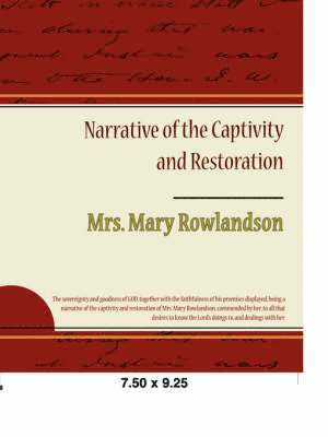 Narrative of the Captivity and Restoration 1