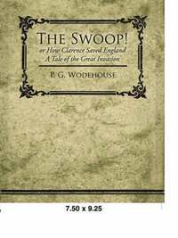 bokomslag Swoop! or How Clarence Saved England - A Tale of the Great Invasion