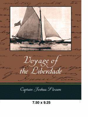 Captain Joshua Slocum - Voyage of the Liberdade, Häftad