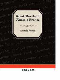 bokomslag Great Novels of Anatole France