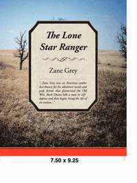 bokomslag The Lone Star Ranger