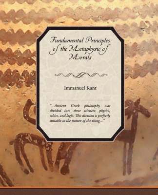 bokomslag Fundamental Principles of the Metaphysic of Morals