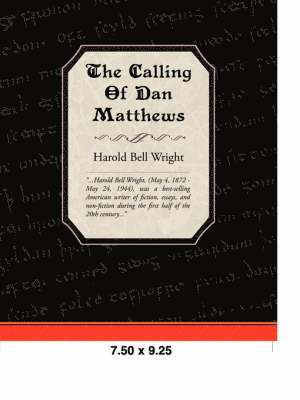 Harold Bell Wright - Calling of Dan Matthews, Häftad