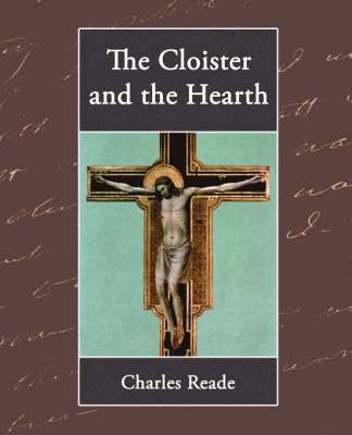 Charles Reade - Cloister and the Hearth, Häftad