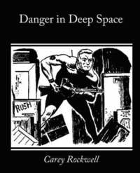 bokomslag Danger in Deep Space