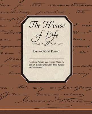 Dante Gabriel Rossetti - House of Life, Häftad