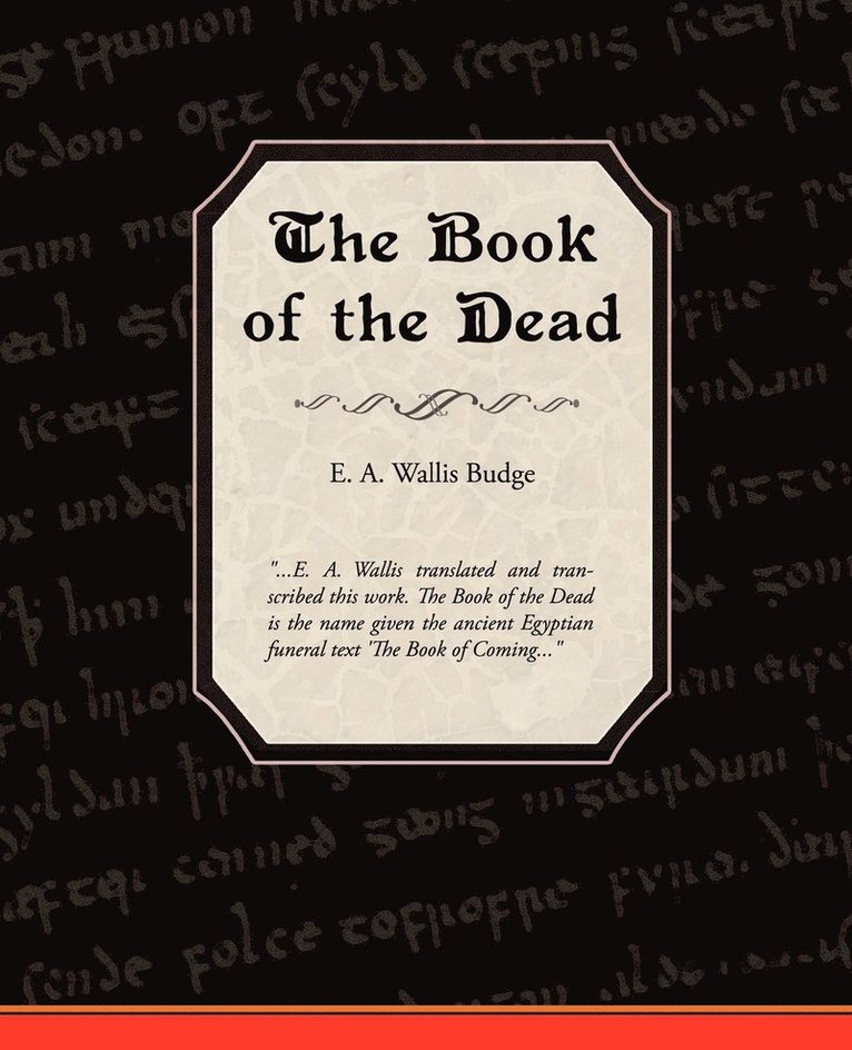 E A Wallis Budge, E. a. Wallis Budge, E. A. Wallis Budge - Book of the Dead, Häftad