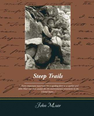 John Muir - Steep Trails, Häftad
