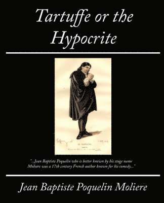 Tartuffe or the Hypocrite 1