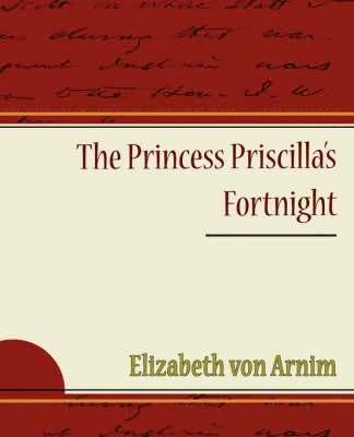 The Princess Priscilla's Fortnight 1