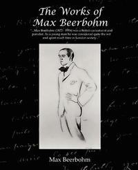 bokomslag The Works of Max Beerbohm