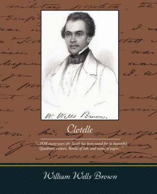 William Wells Brown - Clotelle, Häftad