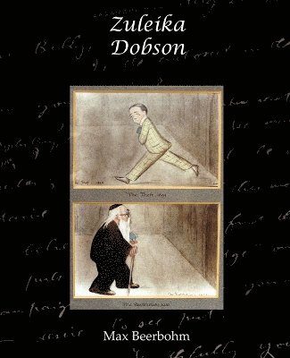 Max Beerbohm - Zuleika Dobson, Häftad