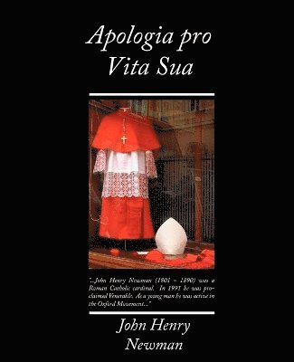 John Henry Newman - Apologia Pro Vita Sua, Häftad