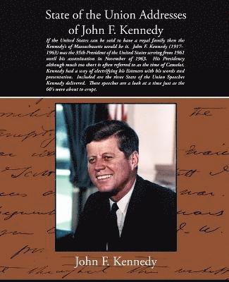 John F Kennedy - State of the Union Addresses of John F. Kennedy, Häftad