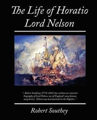 bokomslag The Life of Horatio Lord Nelson