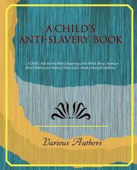 bokomslag Child's Anti-Slavery Book