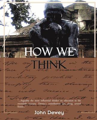 John Dewey - How We Think, Häftad