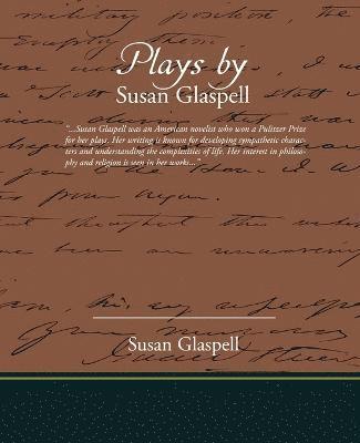 Susan Glaspell - Plays by Susan Glaspell, Häftad